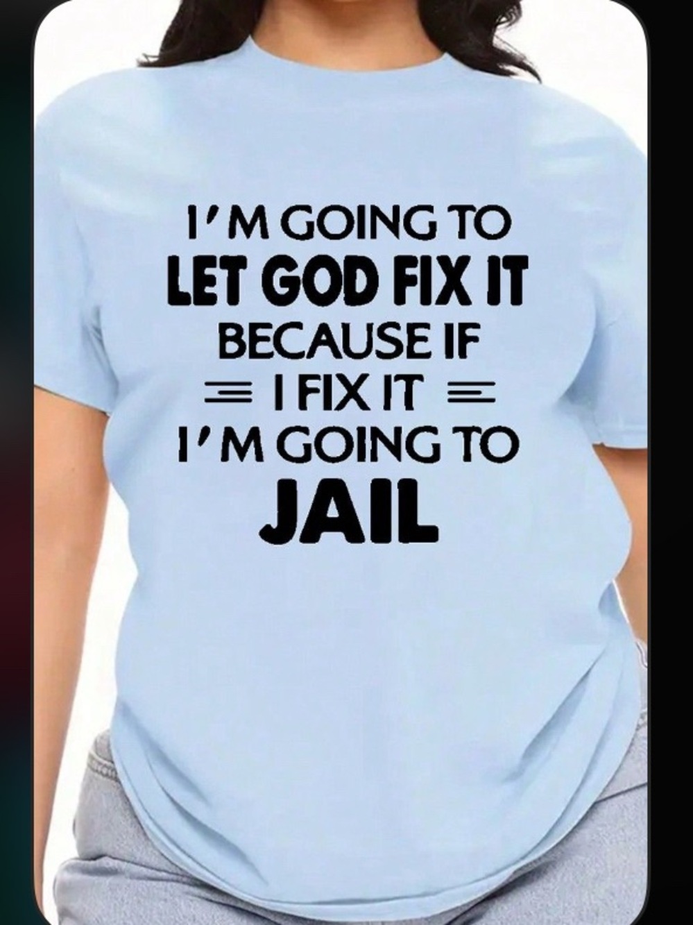 Women's Light Blue Short Sleeve Graphic Tee - Let God Fix It